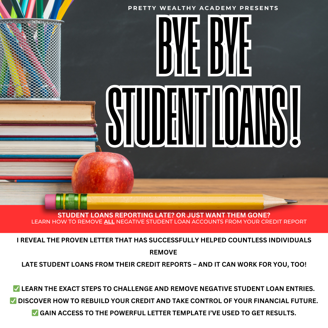 GOODBYE STUDENT LOANS - webinar +removal letter